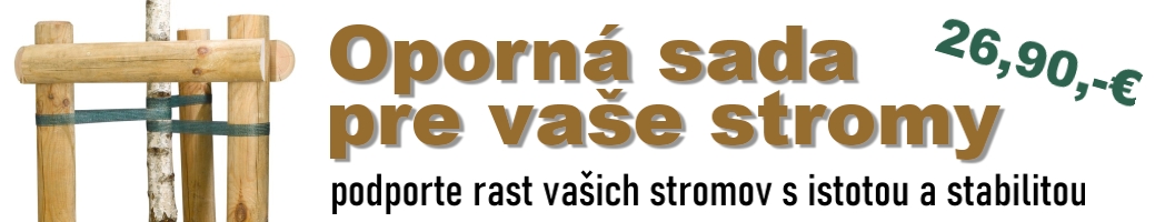 oporná sada pre Vaše stromčeky